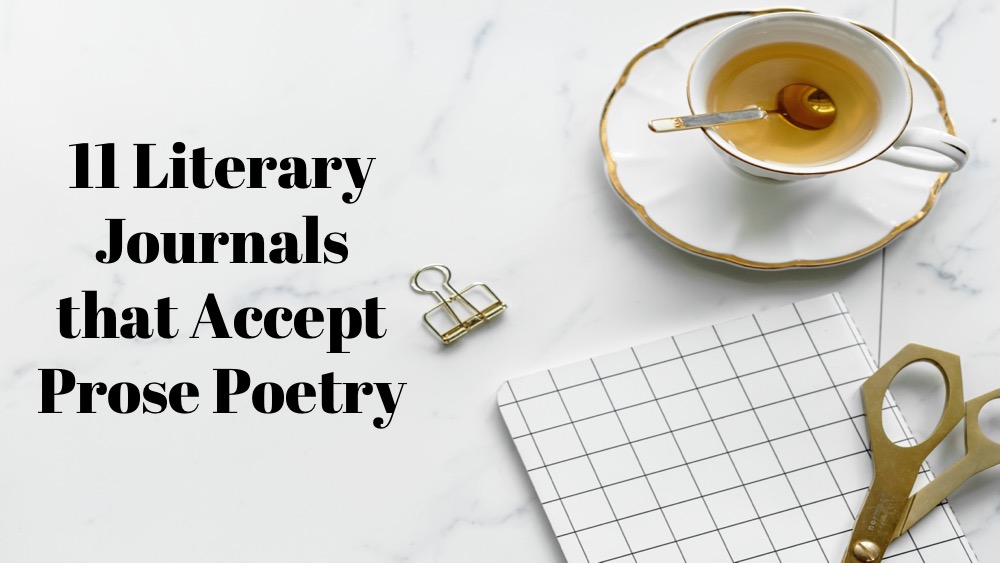 » 11 Literary Journals that Accept Prose Poetry