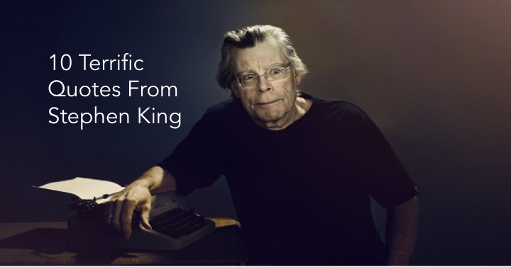 10 Words of Wisdom From Stephen King